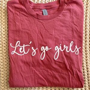 ❣️$5 Deal❣️Let’s Go Girls Tee